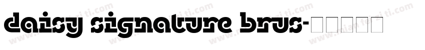 daisy signature brus字体转换